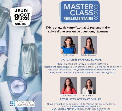 site-industries-cosmetiques Affiche promotionnelle pour la MasterClass Cosmed du 9 octobre 2025, présentant des professionnels de premier plan, des sujets tels que l'actualité réglementaire, les PFAS et les mises à jour internationales, avec un schéma de couleurs bleu et blanc axé sur la réglementation des cosmétiques et les succès de l'industrie.